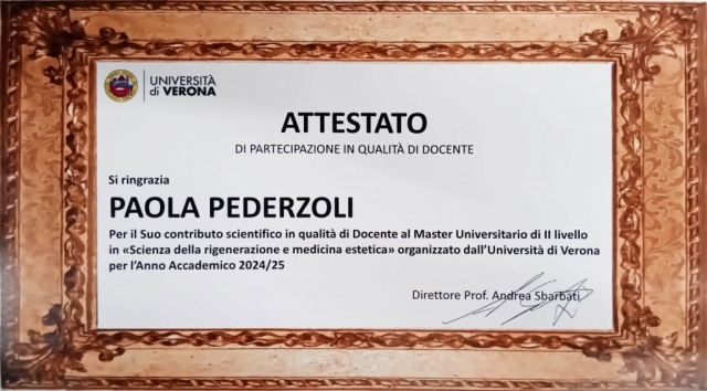 Docenza Master Scienza della rigenerazione e medicina estetica - Università di Verona Attestato Docenza Master Scienza della rigenerazione e medicina estetica - Università di Verona